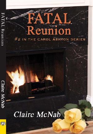 [Carol Ashton Mysteries 02] • Fatal Reunion